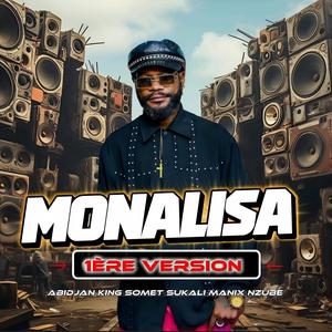 MONALISA (feat. Dj Manix Nzube & Dj Somet Sukali) (1ère Version)