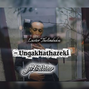 Ungakhathazeki