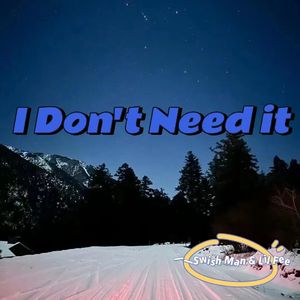 I Don't Need it(prod.Eem Triplin)