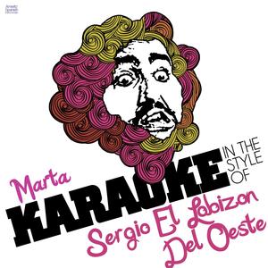 Marta (In the Style of Sergio El Lobizon Del Oeste) [Karaoke Version]