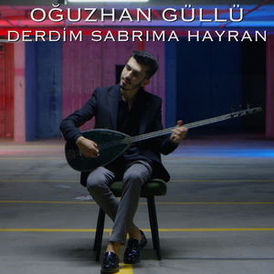 Derdim Sabrıma Hayran