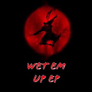Wet Em Up