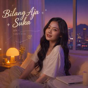 Bilang Aja Suka (Just Say You Like Me)
