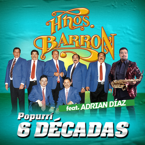 Popurrí Cumbanchero Barrón: Zúmbale María / Mi Novia Mariana / María Chuchena /La Ventana Sónica / Que Bonita Ciudad / Ritmo Movidito