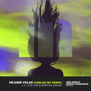 Déjame Volar (Carlos Inc Remix)