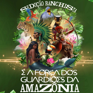 Sedução Ranchista, e a força dos guardiões da Amazônia. (Live)