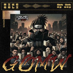 GOMW (Get Out My Way)