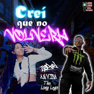 creí que no volveria (feat. Jagori & Anvira)