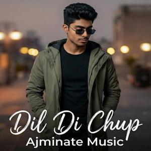 Dil Di Chup