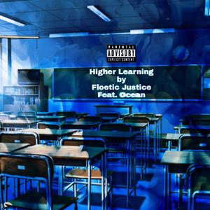 Higher Learning (feat. K Street Kev, OCEAN. & Blacc Cheech)