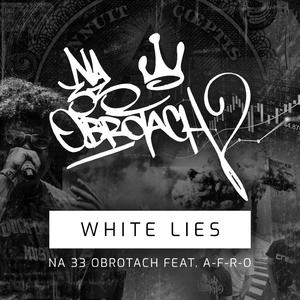 White Lies (feat. A-F-R-O)