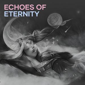Echoes of Eternity