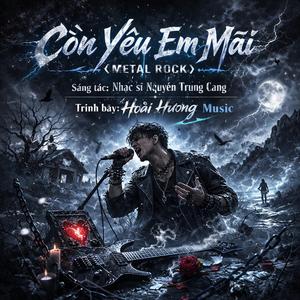 Còn Yêu Em Mãi | Rock Ballad