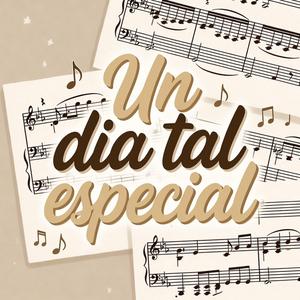 Un dia tan especial