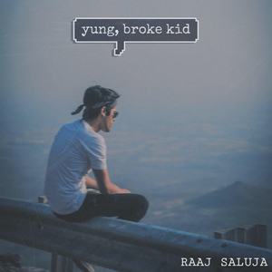 Yung, Broke Kid