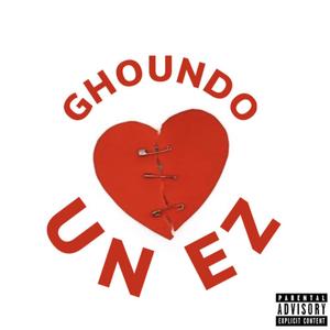 UN EZ (GHOUNDO Remix)
