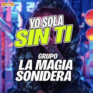 Yo Sola Sin Ti