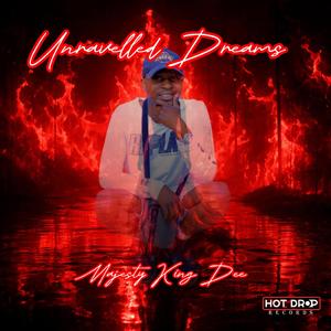 Majesty King Dee (Unravelled Dreams)