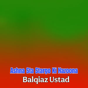 Ashna Sta Stargo Ki Nazoona
