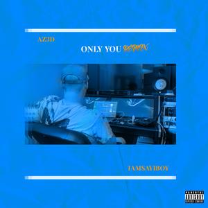 Only You (feat. IAMSAYIBOY) (Slap House Version)