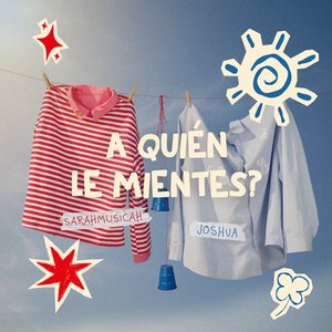 a quién le mientes?