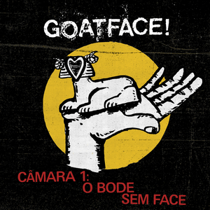 Câmara 1: o Bode Sem Face