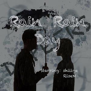 Rain Rain Day