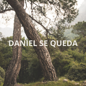 DANIEL SE QUEDA