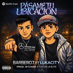 PASAME TU UBICACIÓN (feat. Lukacity)