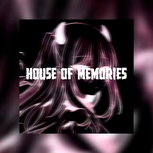 house of memories (speed up) (Remix)