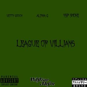 League Of Villains (feat. Vetty Gooch & YBF Smoke)