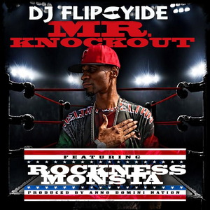 Mr. Knockout (feat. Rockness Monsta)