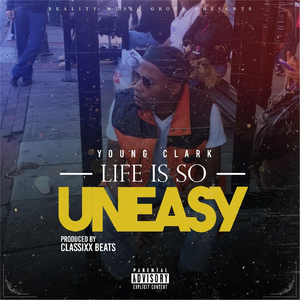 Life Is so Uneasy