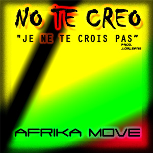 Afrika Move - No te creo / Je ne te crois pas (Original Mix)