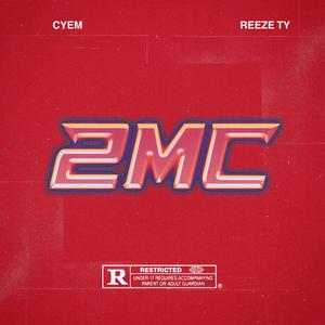 2MC (feat. Reeze Ty)