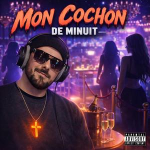 Mon cochon de minuit