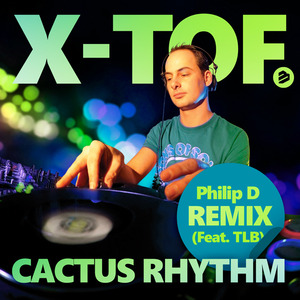 Cactus Rhythm (Philip D Radio Mix)