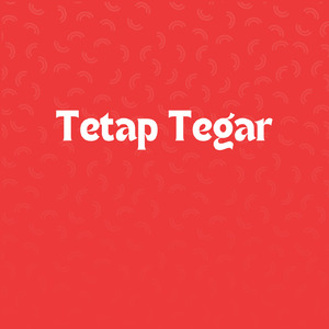 Tetap Tegar