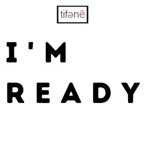 I'm Ready