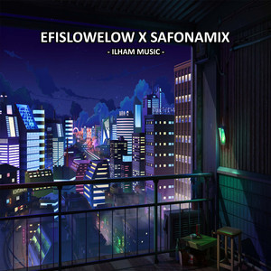 EFISLOWELOW X SAFONAMIX