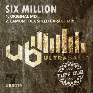 Six Million (Lamont Dex Speed Garage Mix)