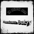 Downtown Baby (沙哑版)