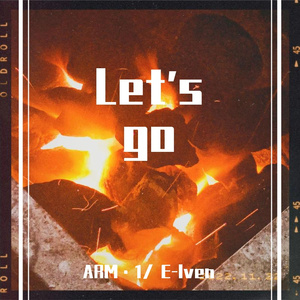 Let's go（Prod.By K-MAX)
