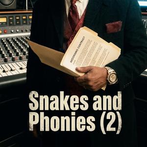 Snakes And Phonies 3