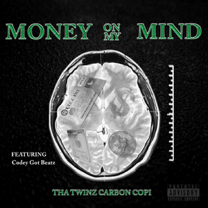 Money on My Mind (feat. Codey Got Beatz)