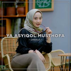 Ya Asyiqol Musthofa