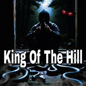 King Of The Hill (feat. Fsg Monxho & El Cinc)
