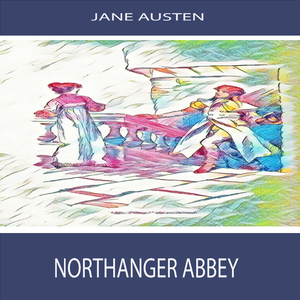 Northanger Abbey: Chapter 3