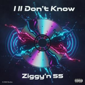 I I I Don't Know