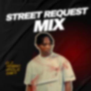 Street Request _ Vol 3 (Mixed)